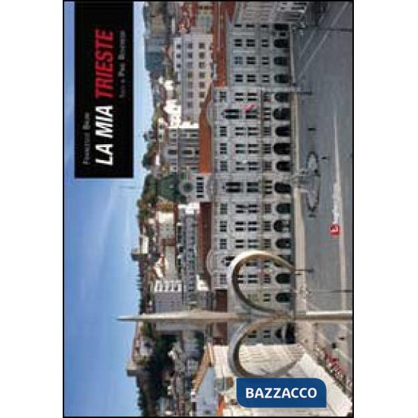 Mia Trieste (La)