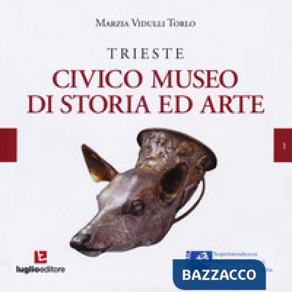 Trieste. Civico museo di storia ed arte