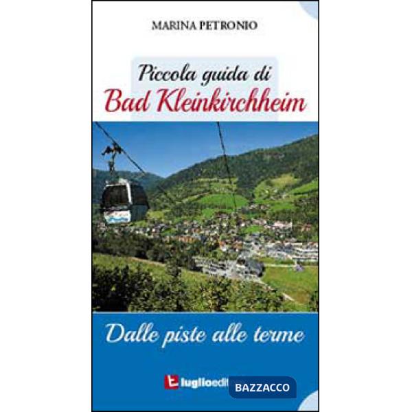 Piccola guida di Bad Kleinkircheim