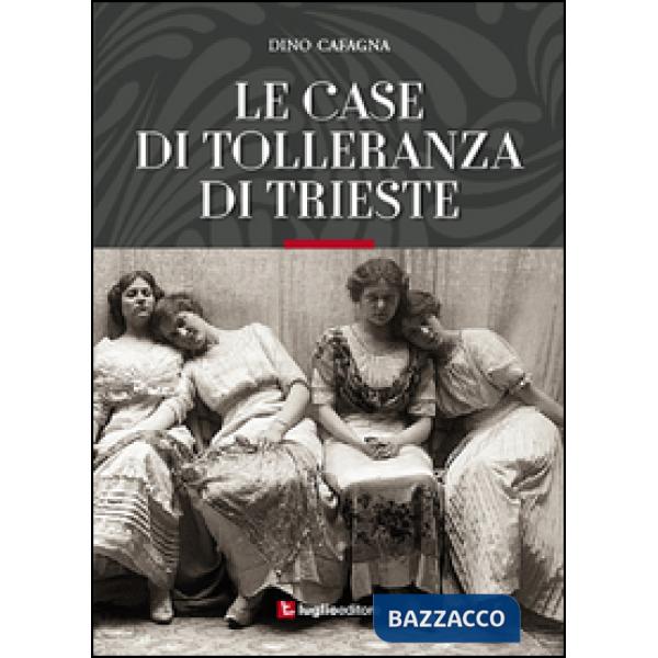 Case di tolleranza di Trieste (Le)