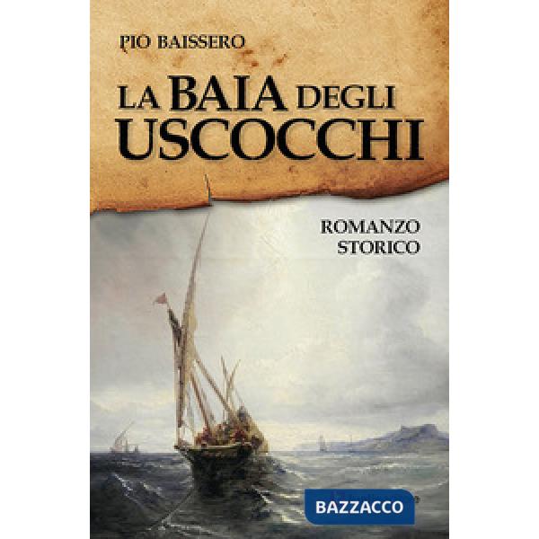 Baia degli uscocchi (La)