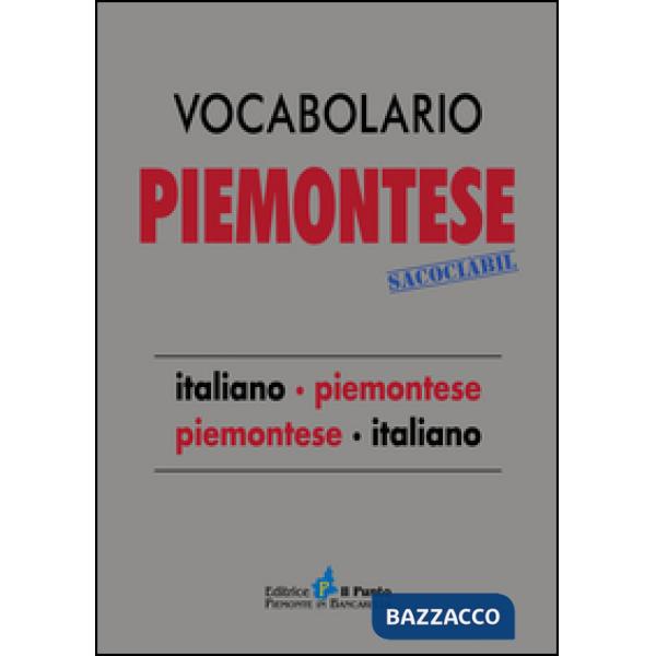 Vocabolario piemontese sacociàbil. Italiano-piemontese, piemontese-italiano