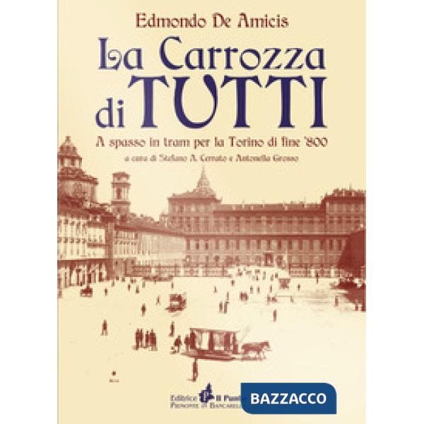 Carrozza di tutti. A spasso in tram nella Torino di fine Ottocento (La)