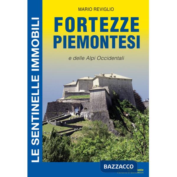 Fortezze piemontesi e delle Alpi occidentali