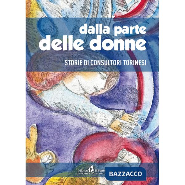 Dalla parte delle donne. Storie di consultori Torinesi