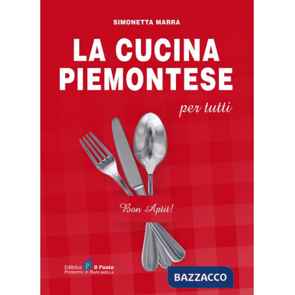 Cucina piemontese per tutti (La)