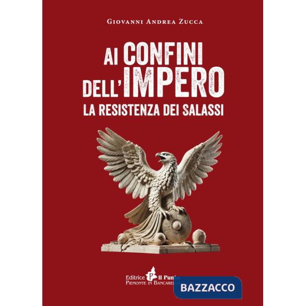 Ai confini dell'impero. La resistenza dei salassi