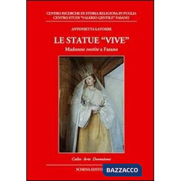 Statue vive. Madonne vestite a Fasano (Le)