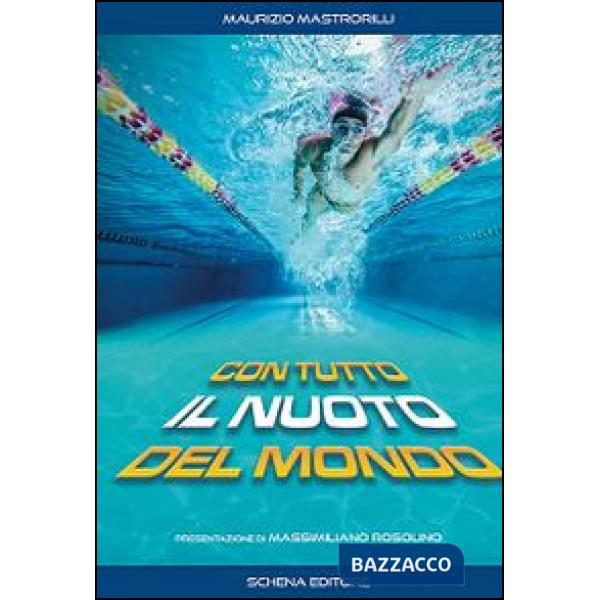 Con tutto il nuoto del mondo