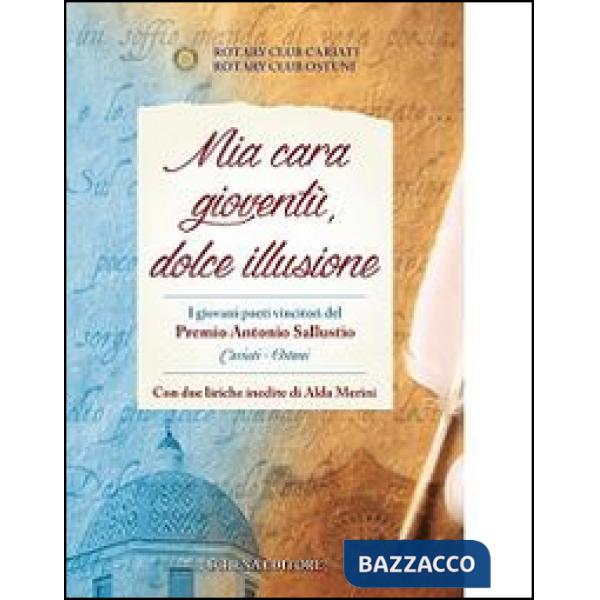 Mia cara gioventù dolce illusione