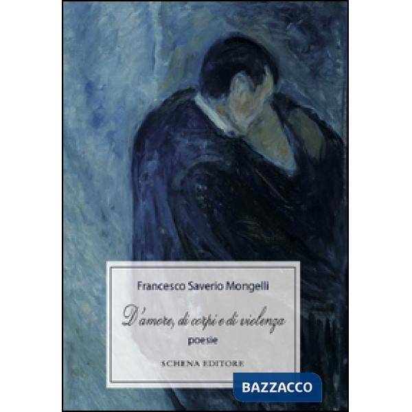 D'amore, di corpi e di violenza