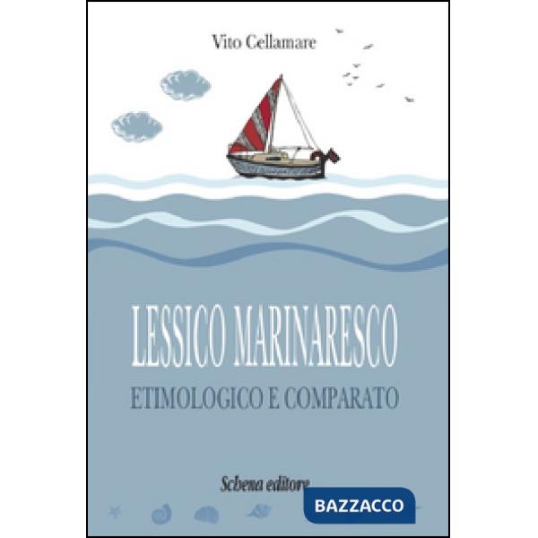 Lessico marinaresco etimologico e comparato