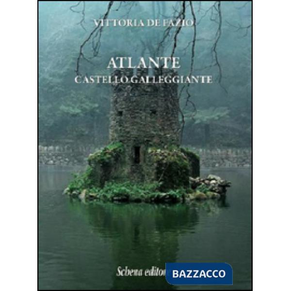 Atlante. Castello galleggiante