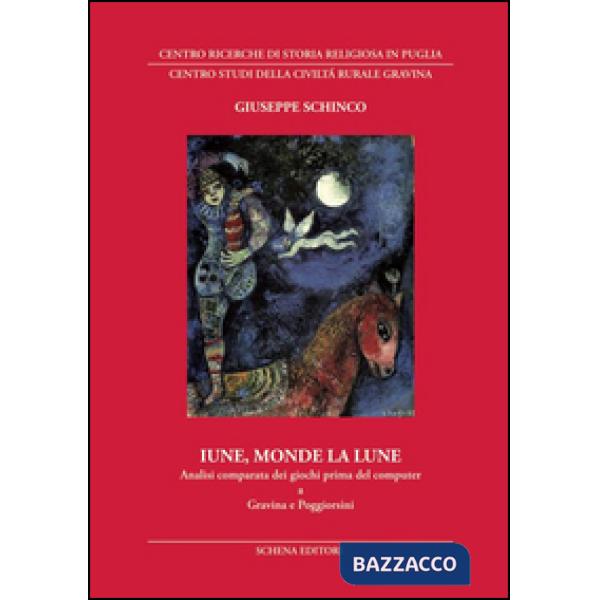 Iune, monde la lune. Analisi comparata dei giochi prima del computer a Gravina e