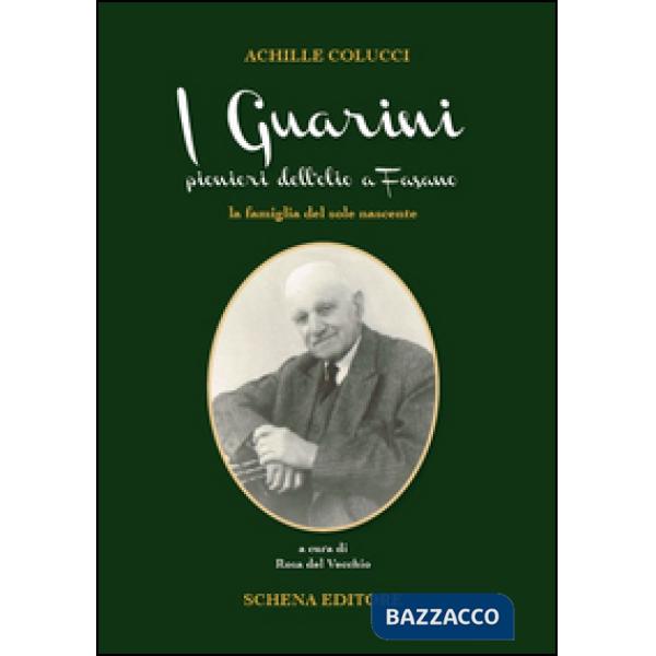Guarini pionieri dell'olio a Fasano. La famiglia del sole nascente (I)