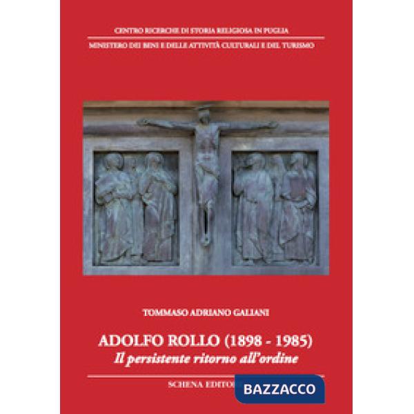 Adolfo Rollo (1898-1985). Il persistente ritorno all'ordine