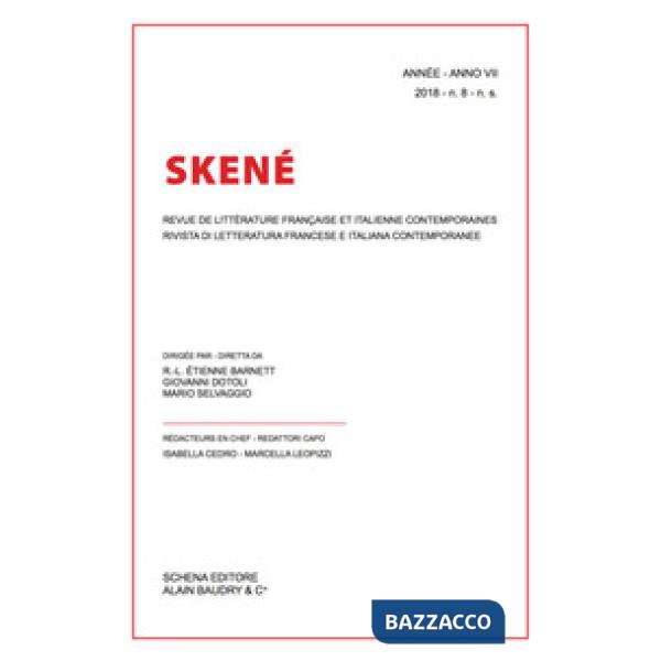 Skené. Rivista di letteratura francese e italiana contemporanee-Revue de littérature française et italienne contemporaines (2018