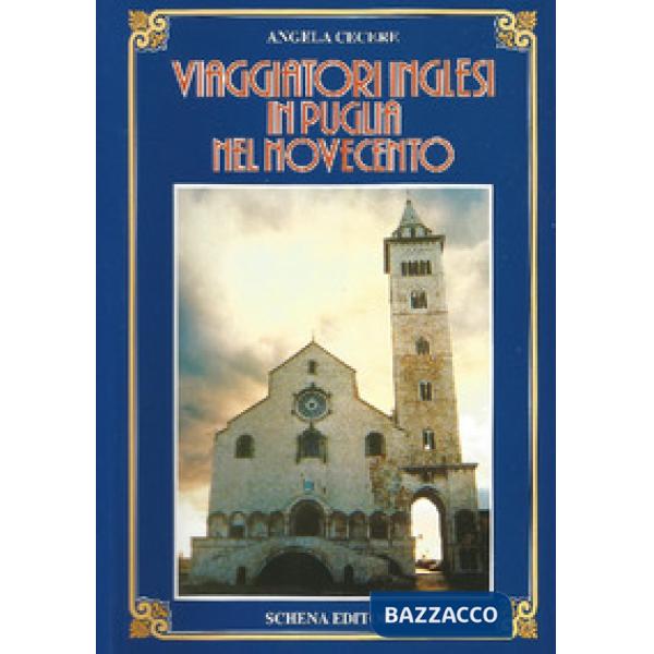 Viaggiatori inglesi in Puglia nel Novecento