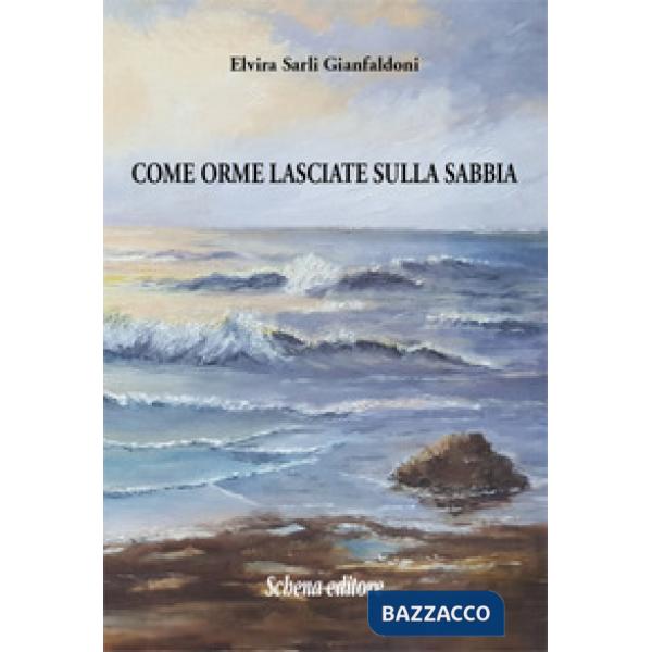 Come orme lasciate sulla sabbia