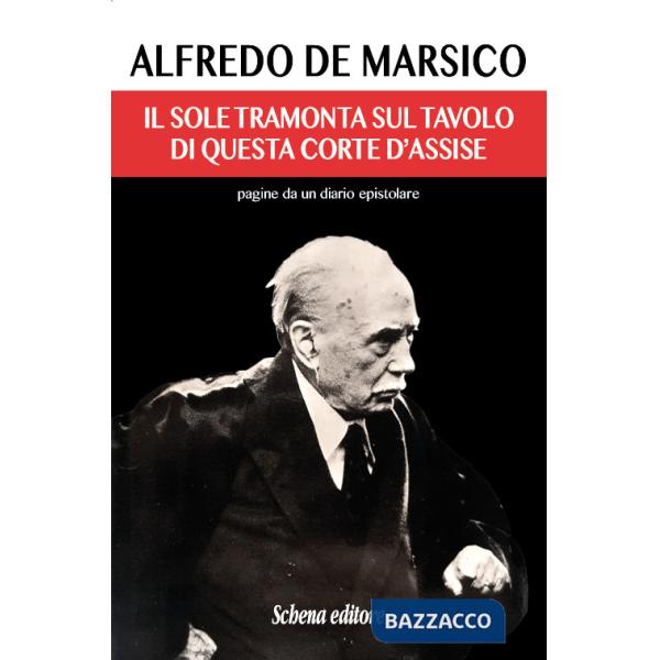 Sole tramonta sul tavolo di questa Corte di Assise (Il)