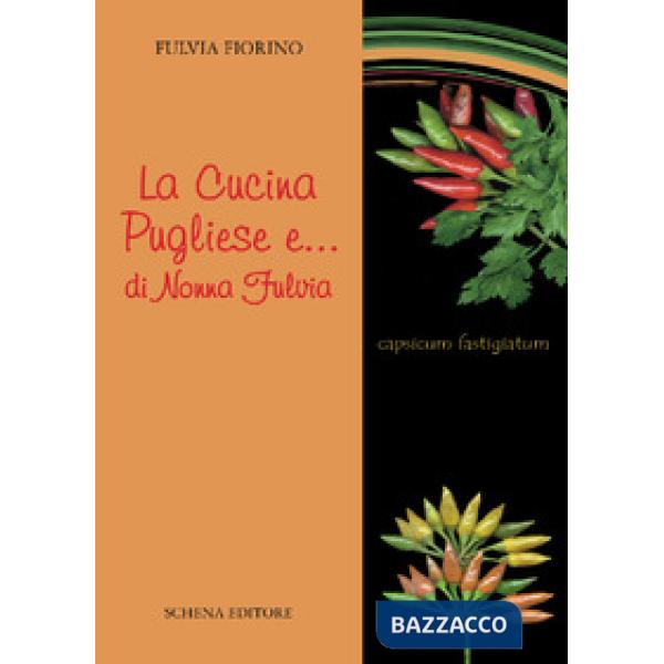 Cucina pugliese e... di nonna Fulvia (La)