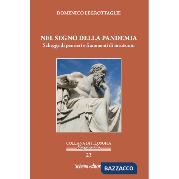 Nel segno della pandemia. Schegge di pensieri e frammenti di intuizioni