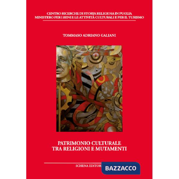 Patrimonio culturale tra religioni e mutamenti
