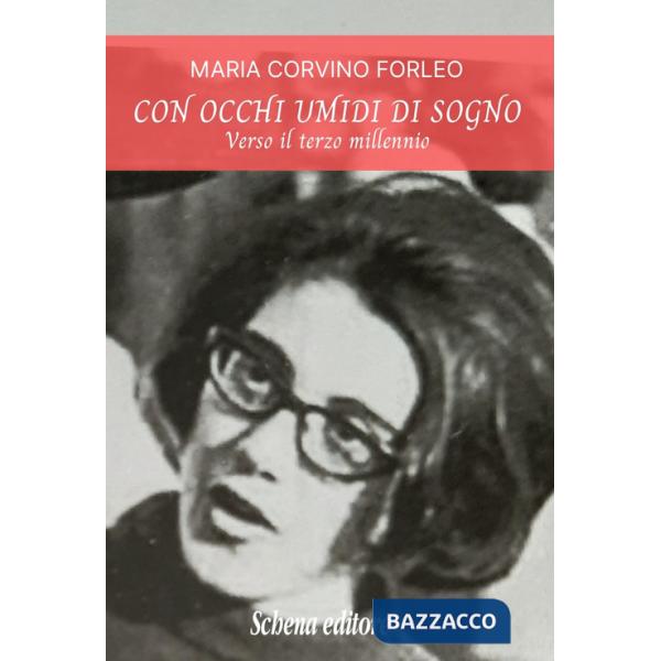 Con occhi umidi di sogno. Verso il terzo millennio