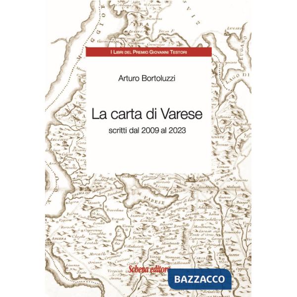 Carta di Varese. Scritti dal 2009 al 2023 (La)