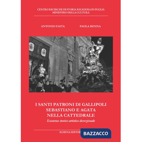 Santi patroni di Gallipoli Sebastiano e Agata nella cattedrale. Excursus storico artistico devozionale (I)