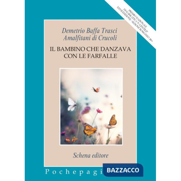 Bambino che danzava con le farfalle (Il)