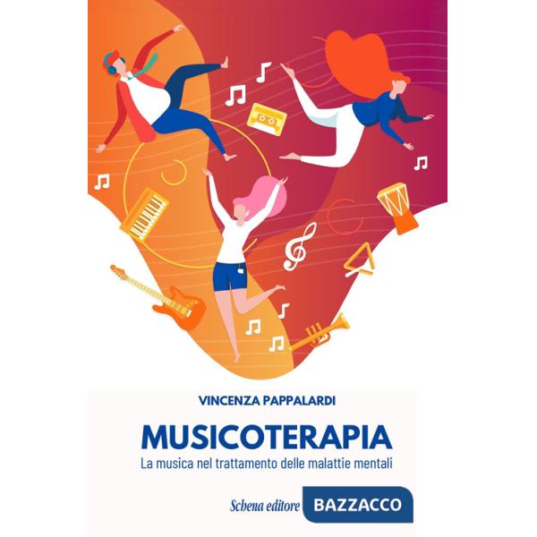 Musicoterapia. La musica nel trattamento delle malattie mentali