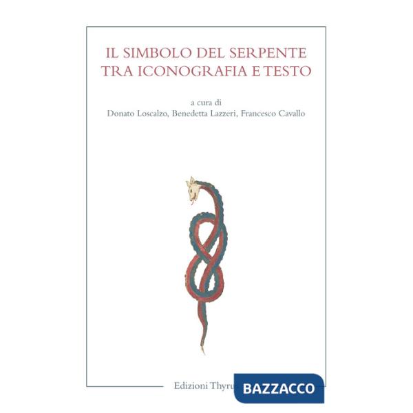 Simbolo del serpente tra iconografia e testo (Il)
