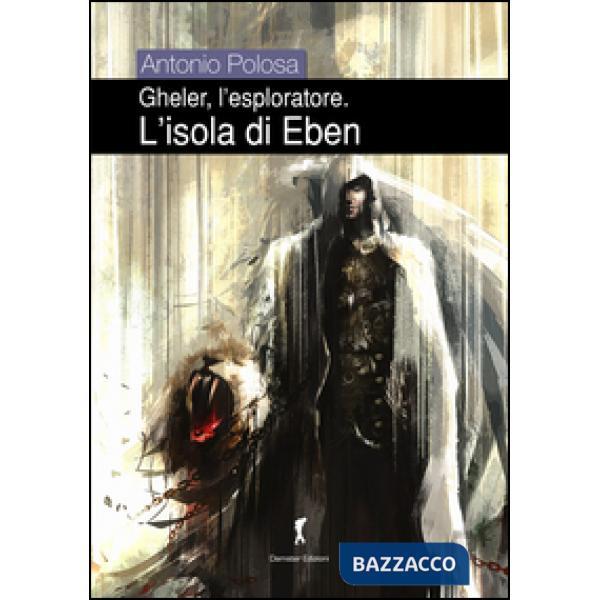 Isola di Eben. Gheler, l'esploratore (L')