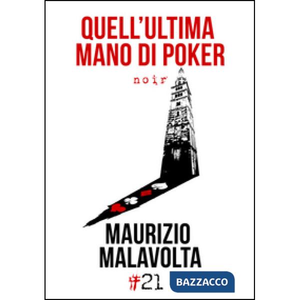 Quell'ultima mano di poker