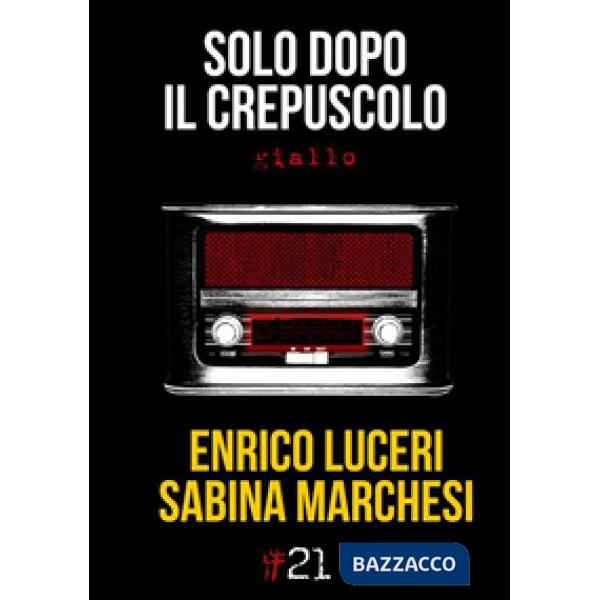 Solo dopo il crepuscolo