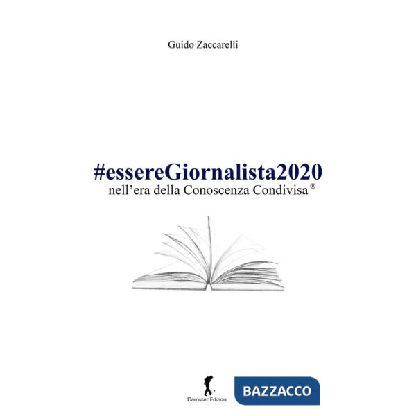 esseregiornalista2020 nell'era della conoscenza condivisa