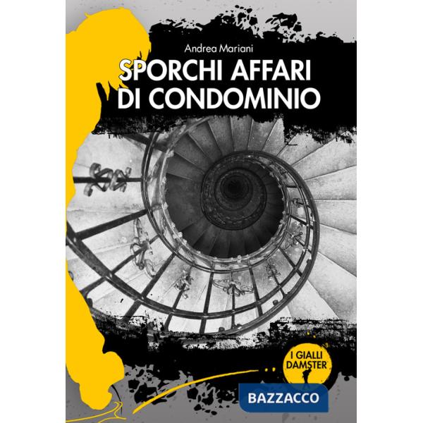 Sporchi affari di condominio