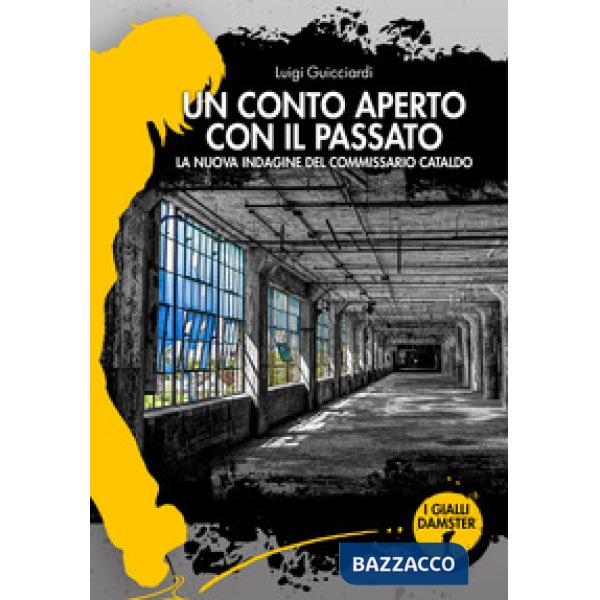 Conto aperto con il passato. La nuova indagine del commissario Cataldo (Un)