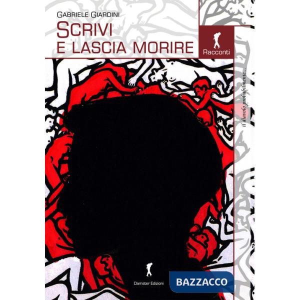 Scrivi e lascia morire