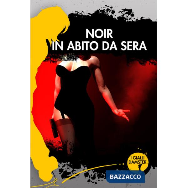 Noir in abito da sera