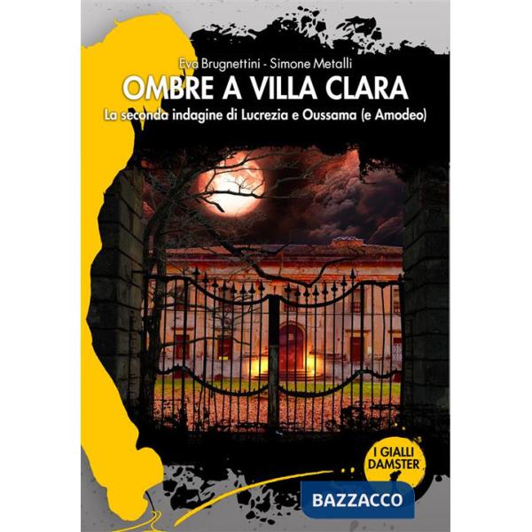Ombre a Villa Clara. La seconda indagine di Lucrezia e Oussama (e Amodeo)