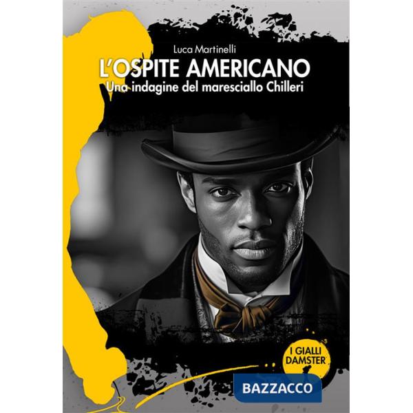 Ospite americano. Una indagine del maresciallo Chilleri (L')