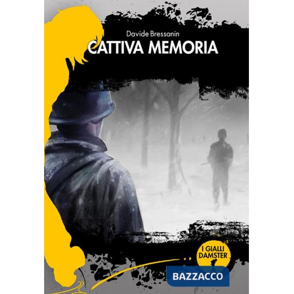 Cattiva memoria. La terza indagine di Alfredo Fred Sonetto