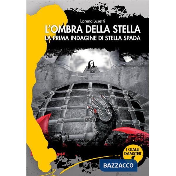 Ombra della Stella. La prima indagine di Stella Spada (L')