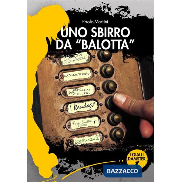Sbirro da «balotta». La seconda indagine del commissario Gargano (Uno)