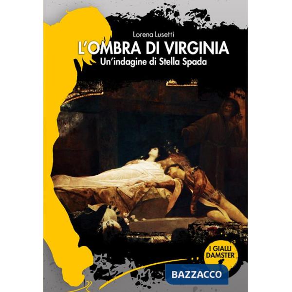 Ombra di Virginia. Un'indagine di Stella Spada (L')