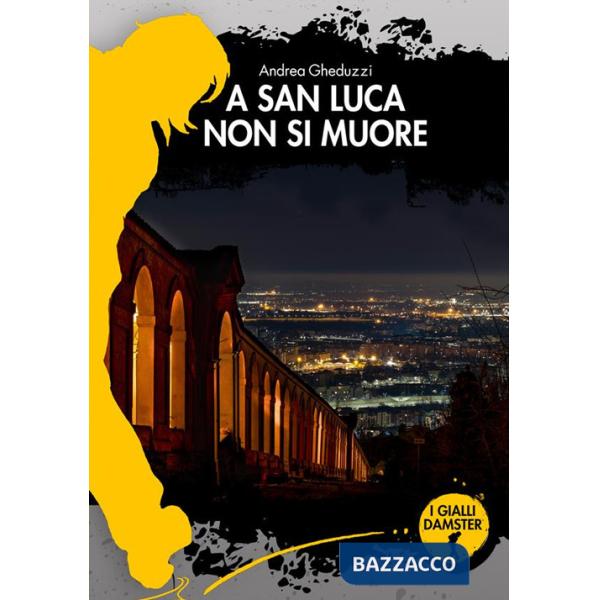 A San Luca non si muore