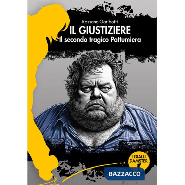 Giustiziere. Il secondo tragico Pattumiera (Il)