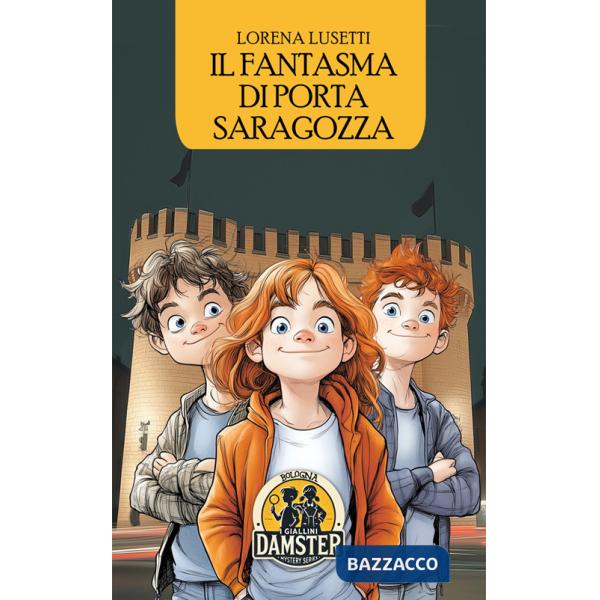 Fantasma di Porta Saragozza (Il)